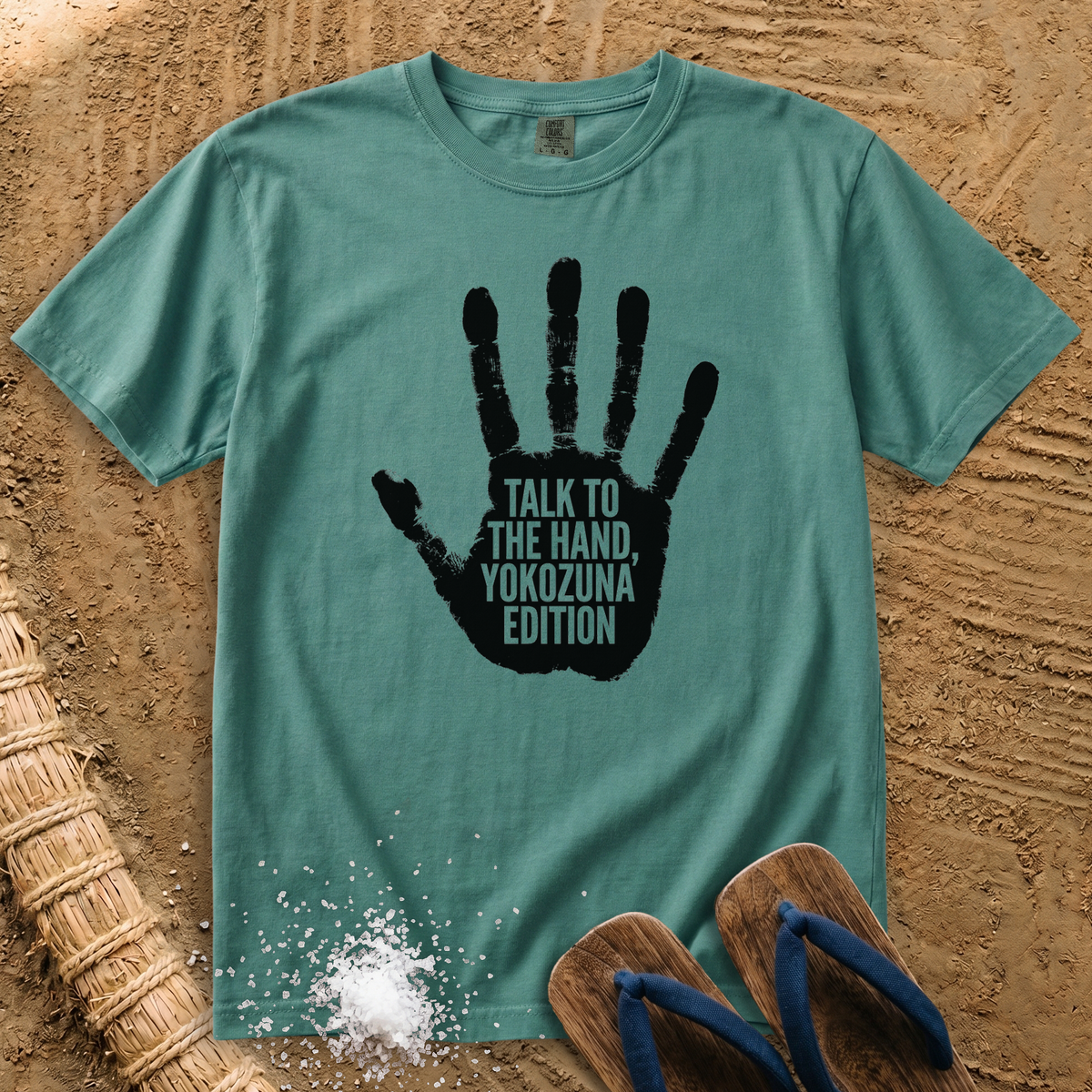 Talk to the Hand, Yokozuna Edition T-Shirt