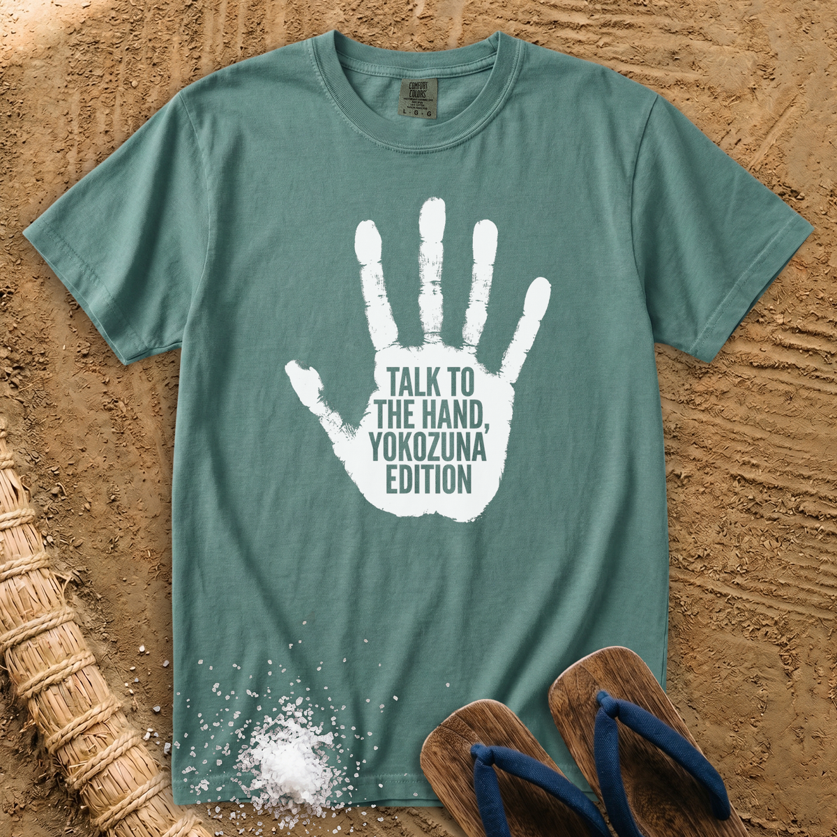 Talk to the Hand, Yokozuna Edition T-Shirt