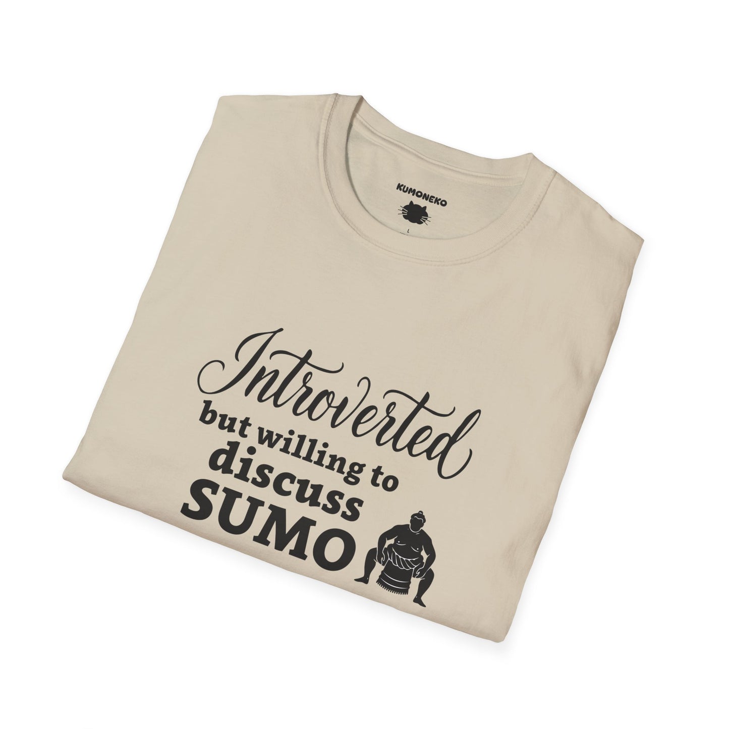 Introverted but willing to discuss sumo