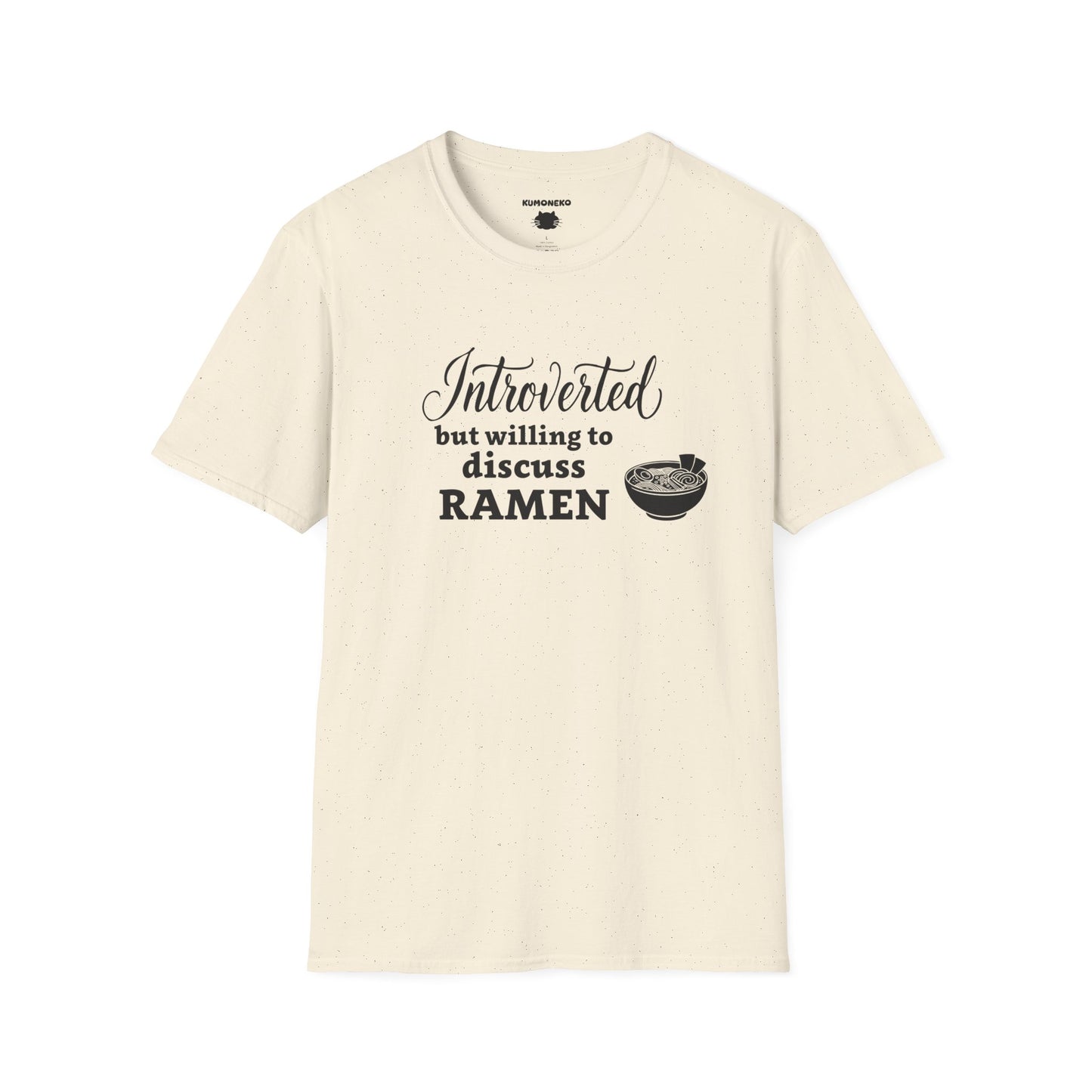 Introverted but willing to discuss ramen