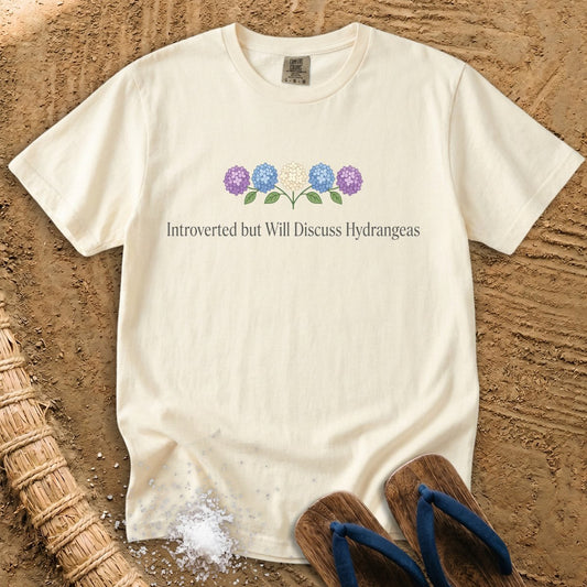 Introverted but Will Discuss Hydrangeas T-Shirt