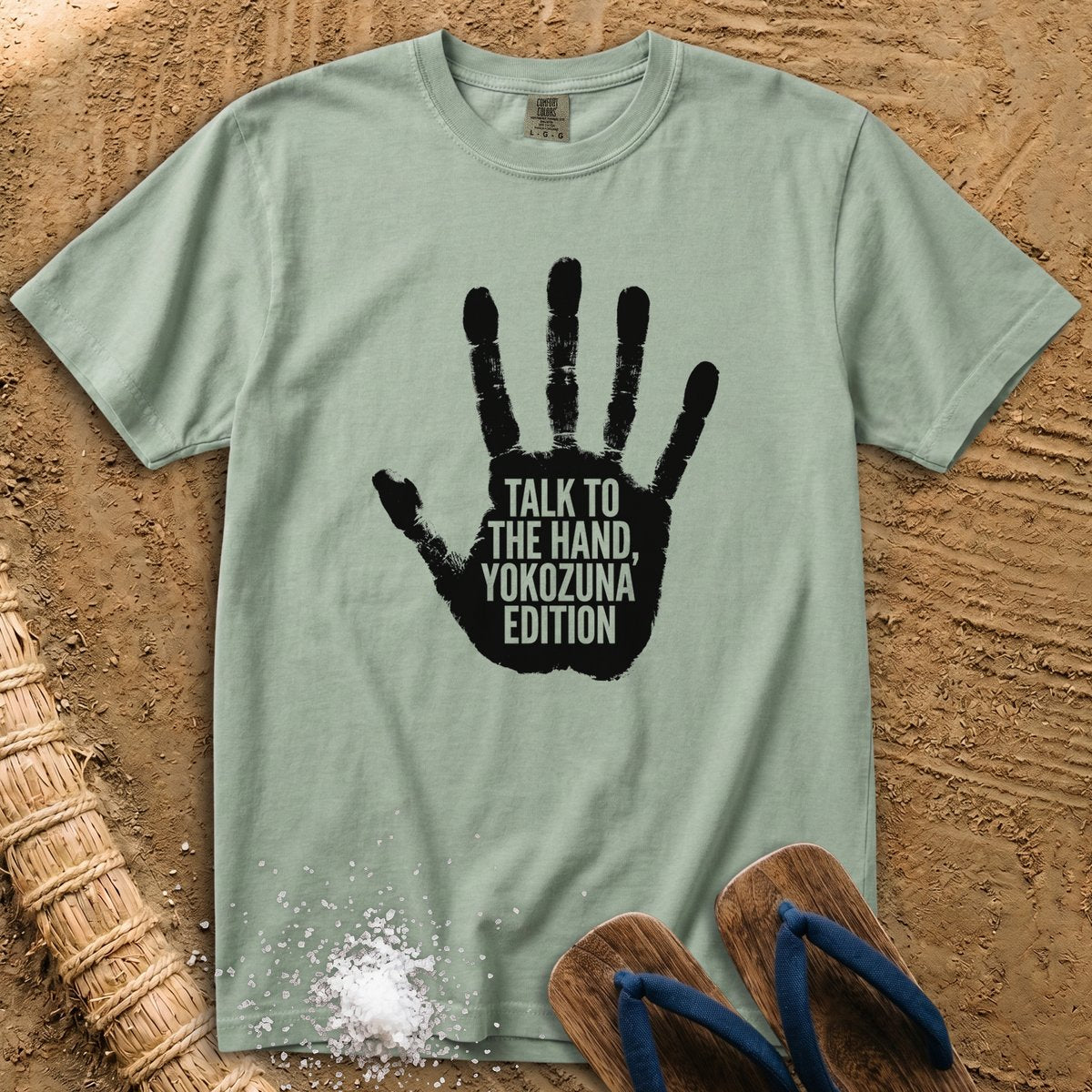 Talk to the Hand, Yokozuna Edition T-Shirt