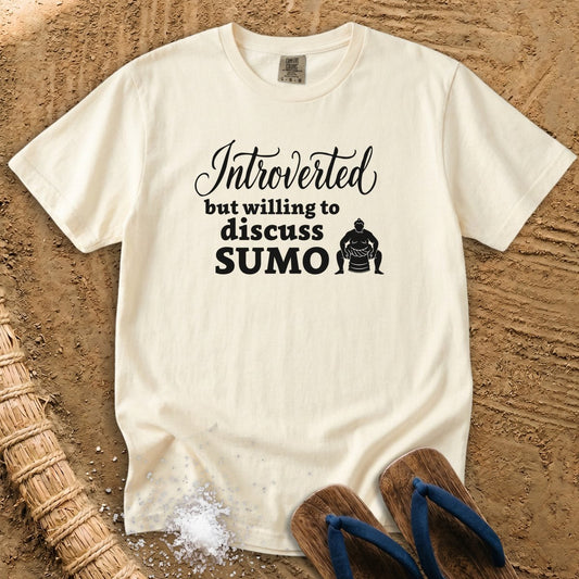Introverted but Willing to Discuss Sumo T-Shirt